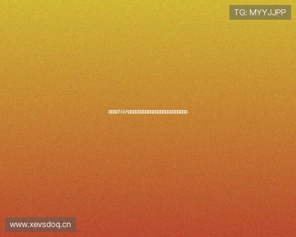 全网最全NBA直播回放汇总精彩赛事随时重温经典瞬间热血对决一场